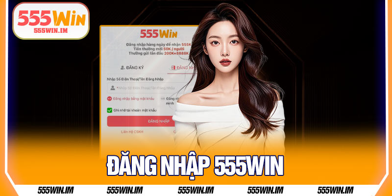 Đăng Nhập 555Win