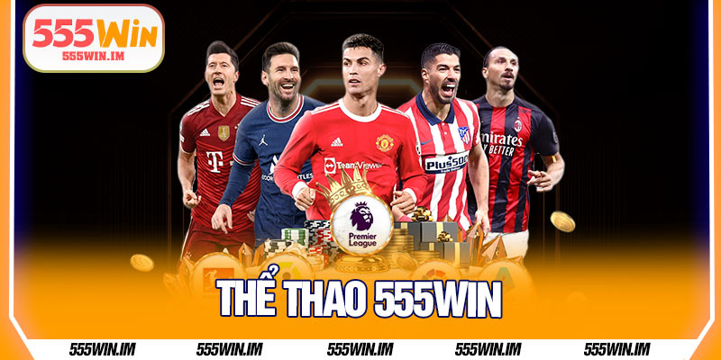 Thể Thao 555Win