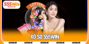 Xổ Số 555Win